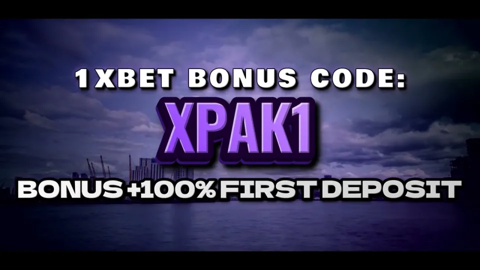 5 Things to Know About the 1xBet Welcome Bonus and the XPAK1 Promo Code
